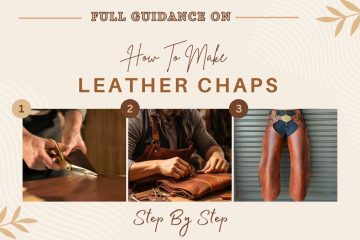 How To Make Leather Chaps?